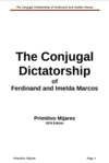 Mijares P.  The Conjugal Dictatorship of Ferdinand and Imelda Marcos